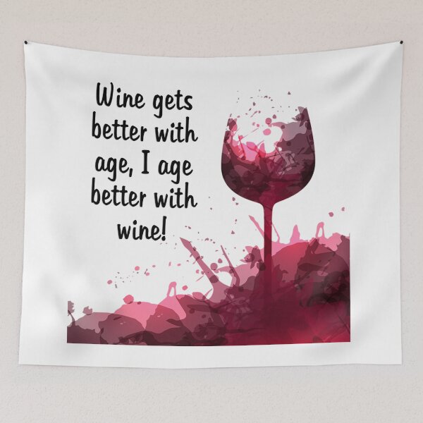 Item preview, Wine gets better with age, I age better with wine. designed and sold by MindfulStoic.