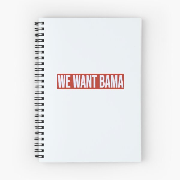 Item preview, We Want Bama designed and sold by one-broke-kid.