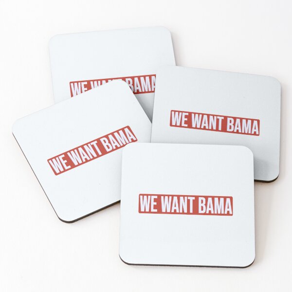 Item preview, We Want Bama designed and sold by one-broke-kid.