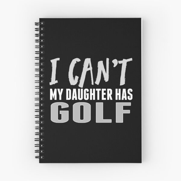 Item preview, I Can't My Daughter Has Golf Golfer Mom Dad Novelty designed and sold by nikkidawn74.