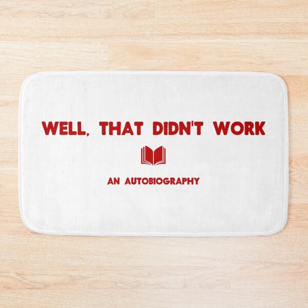 Item preview, Well, that didn't work. An Autobiography. designed and sold by chase-the-girl.