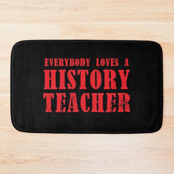 Item preview, Everybody loves a HISTORY TEACHER designed and sold by jazzydevil.