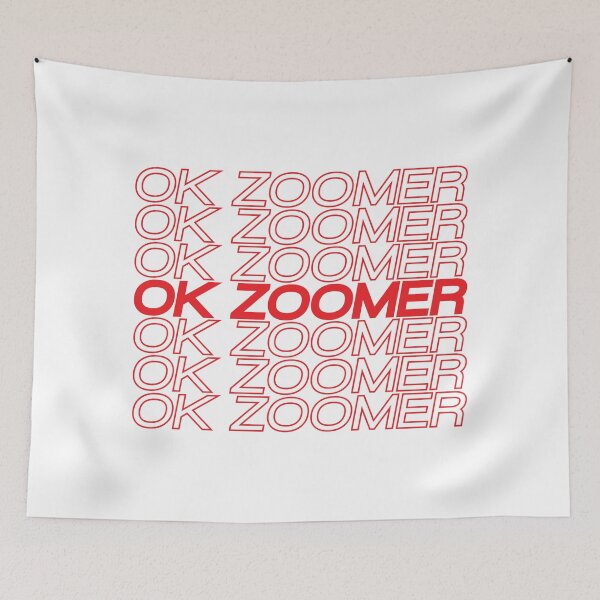 Item preview, Ok Zoomer Gen Z Meme designed and sold by OldDannyBrown.