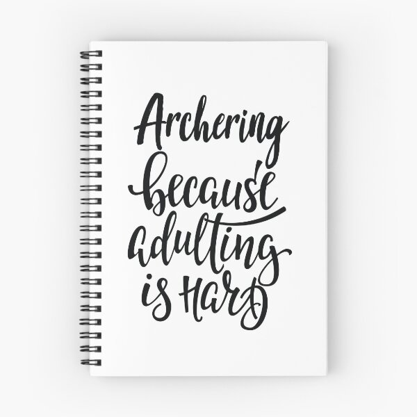 Item preview, Archering Because Adulting Is Hard Archer designed and sold by ProjectX23.