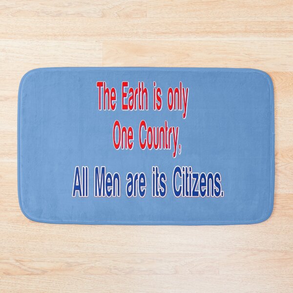 Item preview,  The earth is only one country, all men are its citizens. designed and sold by Ralek.
