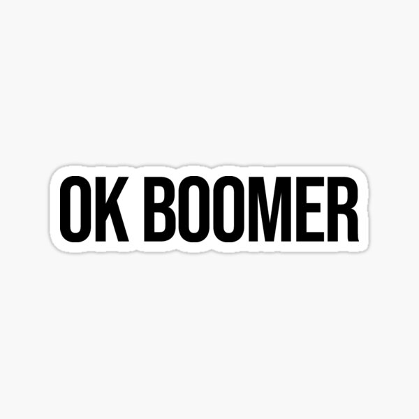 Ok Boomer Sticker