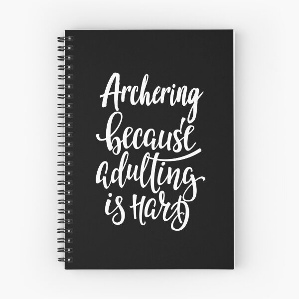 Item preview, Archering Because Adulting Is Hard Archer designed and sold by ProjectX23.