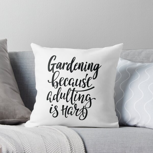Item preview, Gardening Because Adulting Is Hard Garden Gardener  designed and sold by ProjectX23.