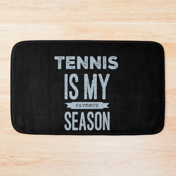 Item preview, Tennis Is My Favorite Season designed and sold by madtoyman.