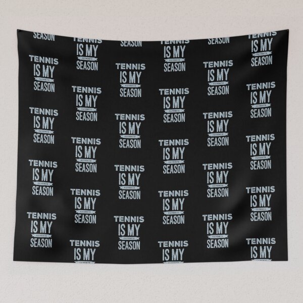 Item preview, Tennis Is My Favorite Season designed and sold by madtoyman.