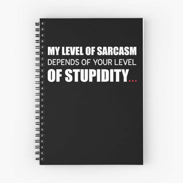 Item preview, “My Level Of Sarcasm Depends Of Your Level Of Stupidity.” designed and sold by KateMarc.