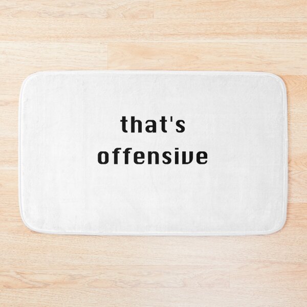 Item preview, that's offensive designed and sold by reasonslogan.