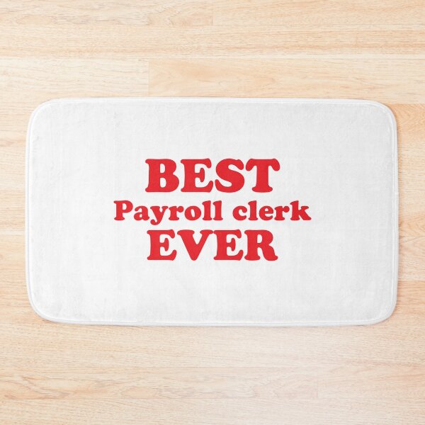 Item preview, Best payroll clerk ever designed and sold by thetypographer.