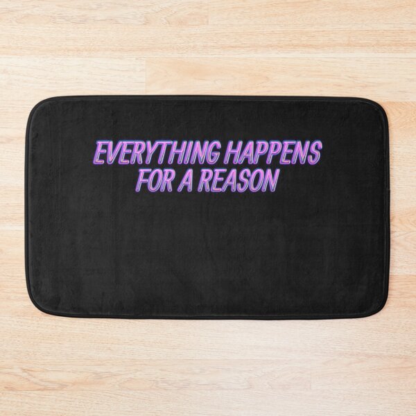 Item preview, Everything Happens For A Reason  designed and sold by HiddenStar02.