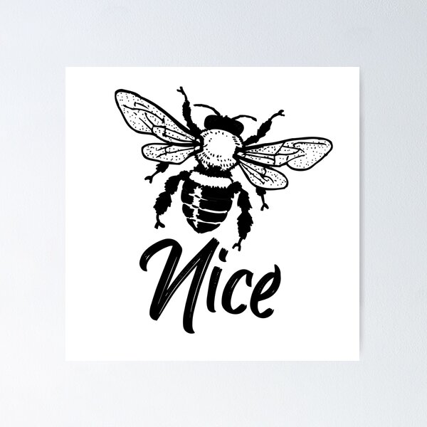 Artikelvorschau, Bee nice typography text art quote by Word Fandom - wordfandom entworfen und verkauft von Kerry Pritchard.