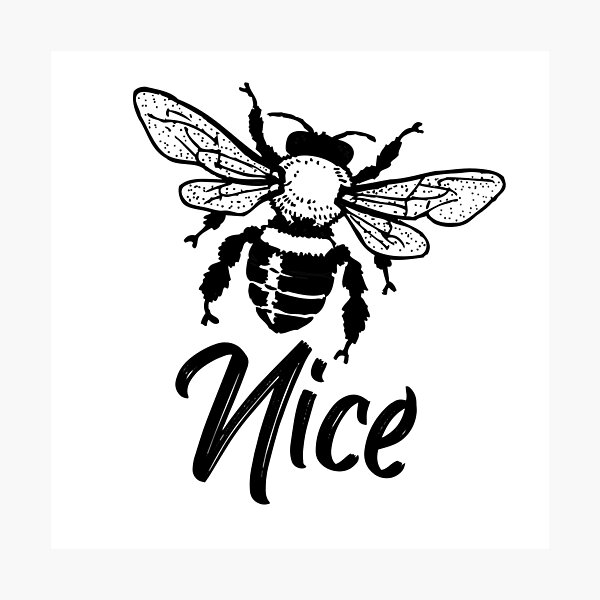 Item preview, Bee nice typography text art quote by Word Fandom - wordfandom designed and sold by Kerry Pritchard.
