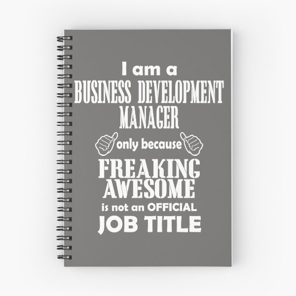 Item preview, I am a Business Development Manager only because Freaking Awesome is not an Official Job Title. designed and sold by flipper42.
