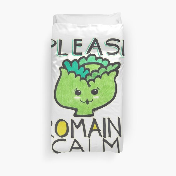 Please Romain Calm Funny Foodie Quote Duvet Cover