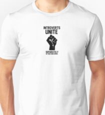 Introverts unite separately in your own homes 1 Slim Fit T-Shirt