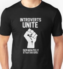 Introverts unite separately in your own homes Slim Fit T-Shirt