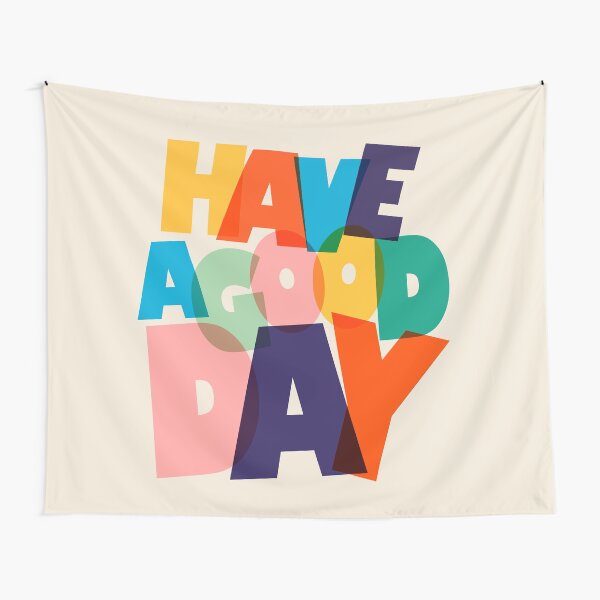 Item preview, HAVE A GOOD DAY - colorful typography designed and sold by ShowMeMars.