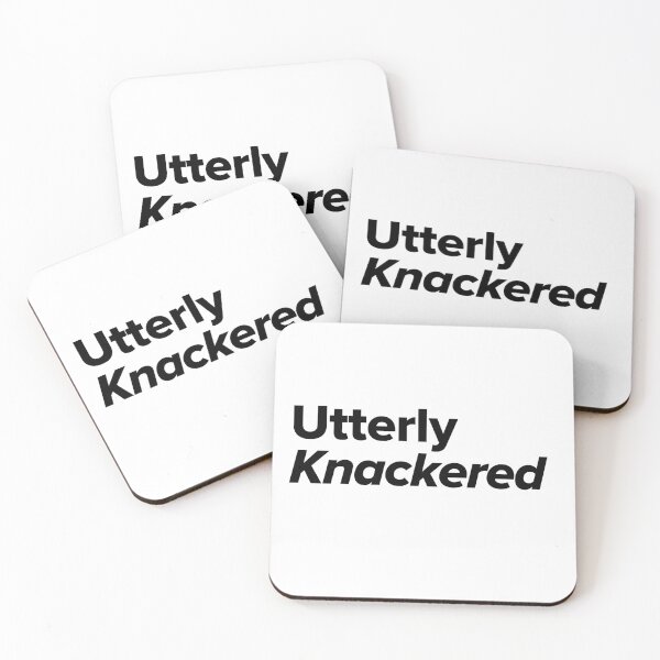 Item preview, Utterly Knackered - British Sayings designed and sold by stackeddesigns.