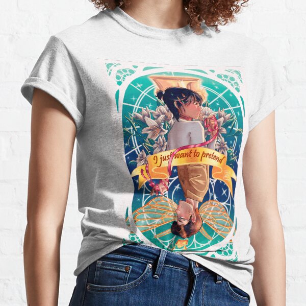 I just want to pretend Classic T-Shirt