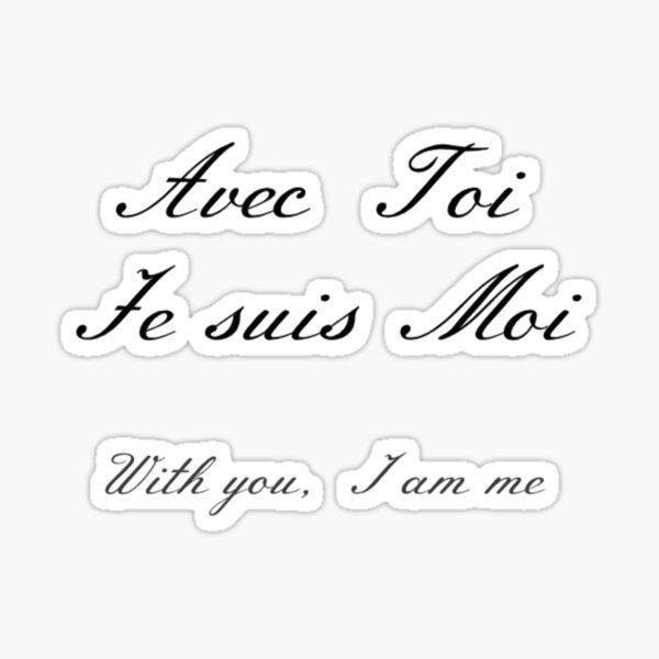 With you i am me Sticker