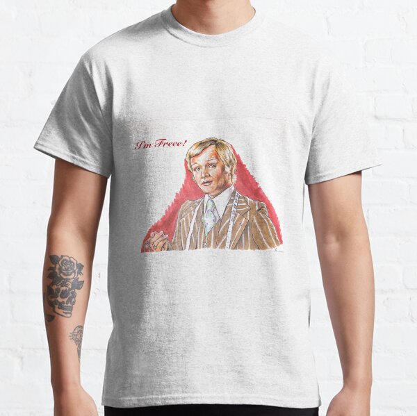 Mr. Humphries - AYBS? - I’m Freee! Classic T-Shirt