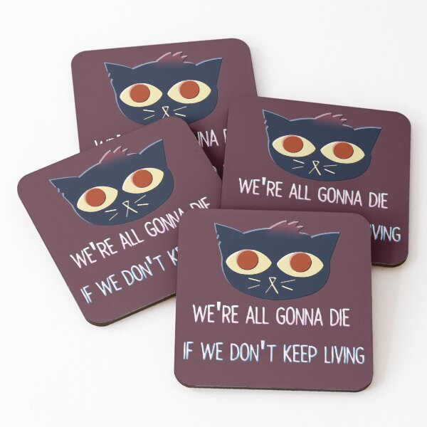 Item preview, Mae "We're all gonna die if we don't keep living" designed and sold by Eleisea.