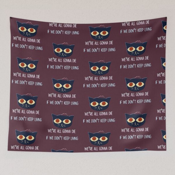 Item preview, Mae "We're all gonna die if we don't keep living" designed and sold by Eleisea.
