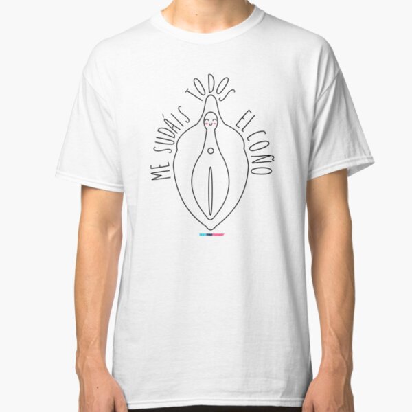 Me sudáis el chirri by Fran Ferriz Camiseta clásica