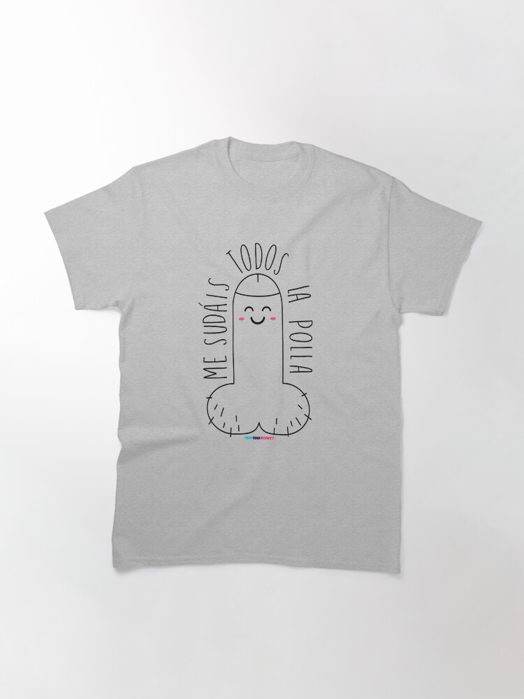 Vista alternativa de Camiseta clásica Me la suda by Fran Ferriz