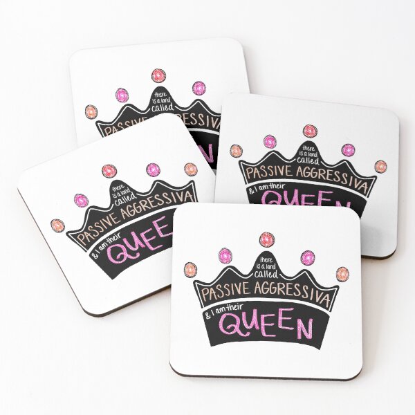 Item preview, There Is a Land Called Passive Aggressiva, and I Am Their Queen (Coral Version) designed and sold by Olivia Ossege.