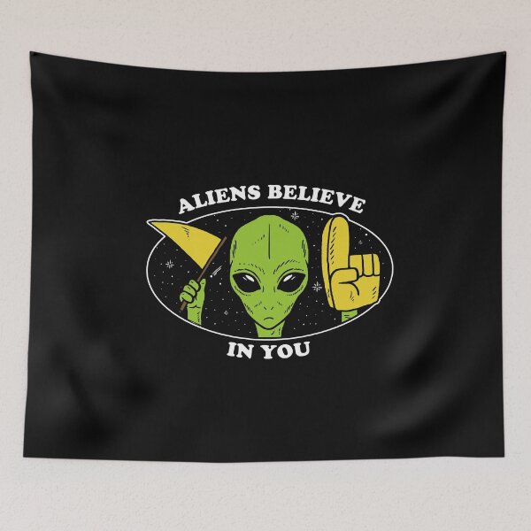 Item preview, Aliens Believe In You designed and sold by Yipptee Shirts.