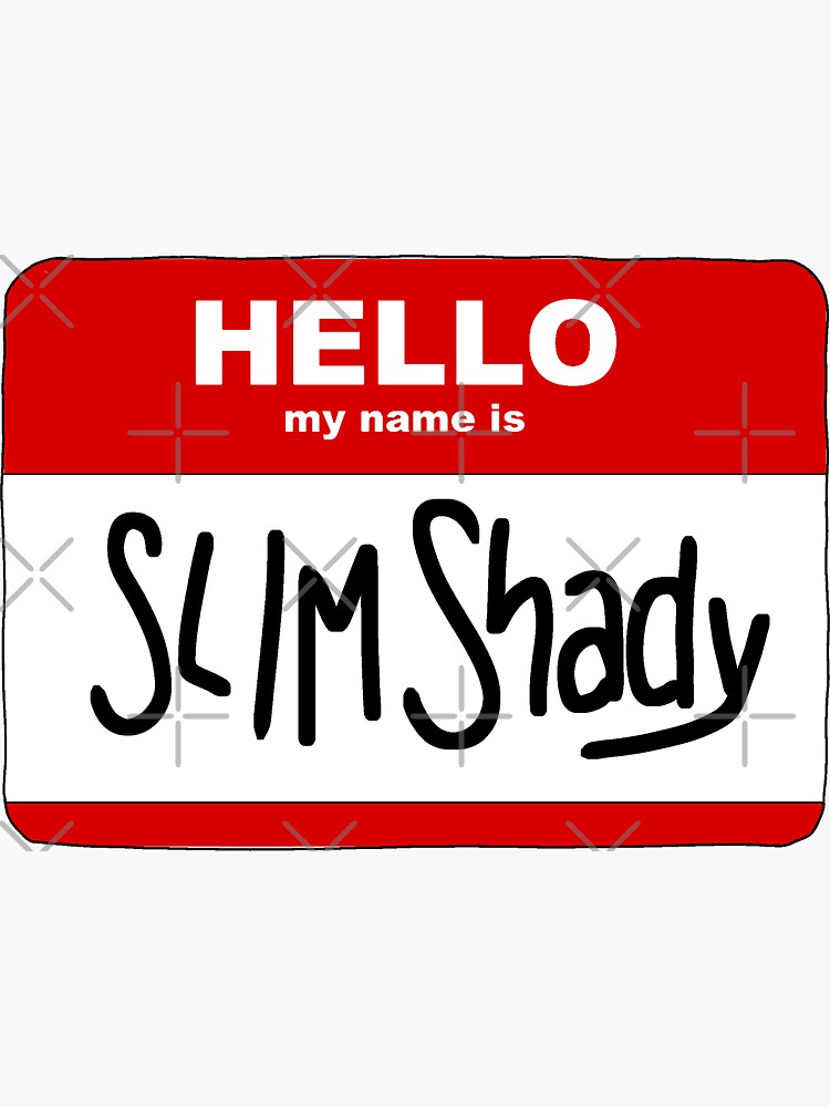 hello-my-name-is-slim-shady-sticker-by-aprilllclark-redbubble