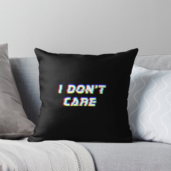 Item preview, I Don't Care designed and sold by TheAlienPrince.