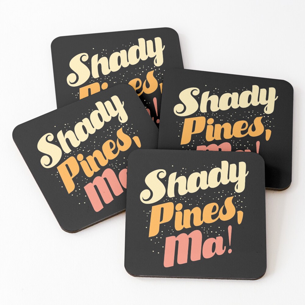 Shady Pines, Ma! Coasters (Set of 4)