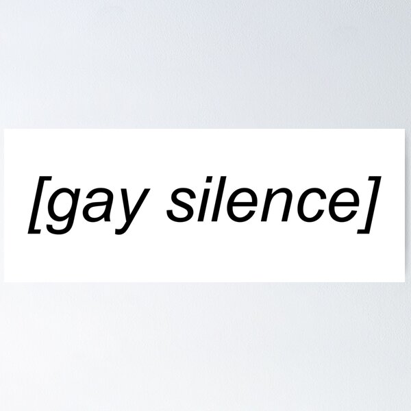 Item preview, gay silence (w) designed and sold by capslocksigh.