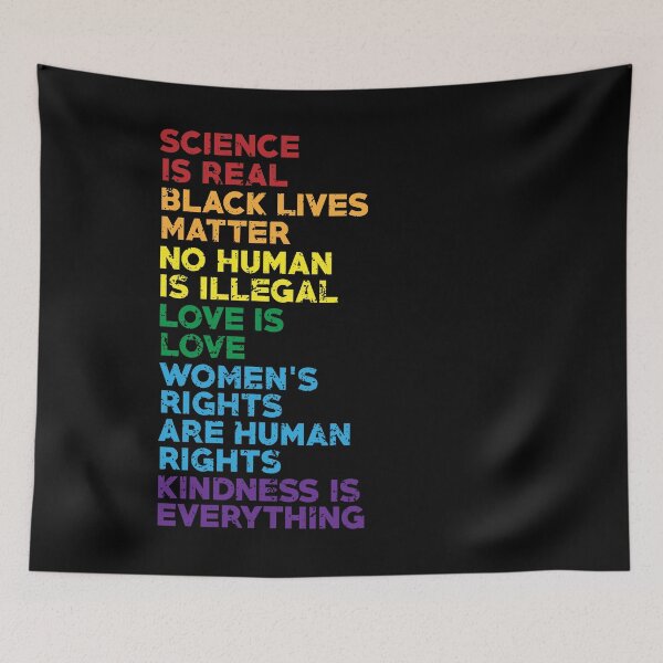 Item preview, Science is real Black lives matter No human is illegal Love is love Women's rights are human rights Kindness is everything designed and sold by eulonix.
