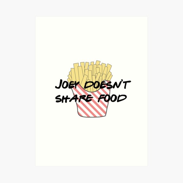 Joey doesn't share food Art Print
