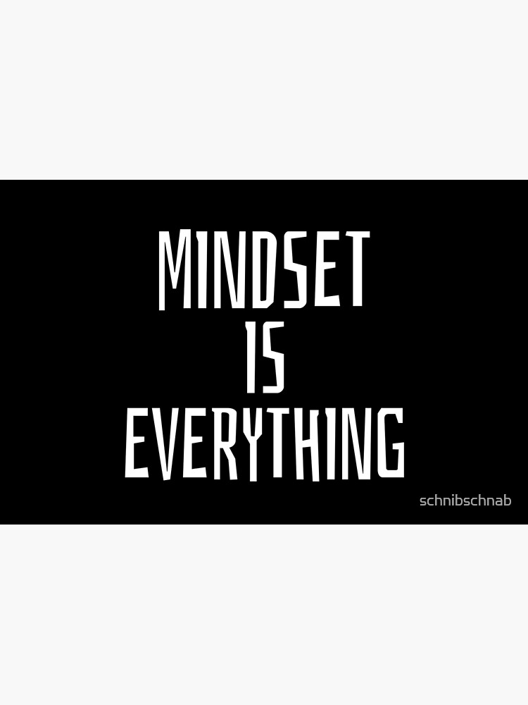 Mindset Inspirational Quote by schnibschnab