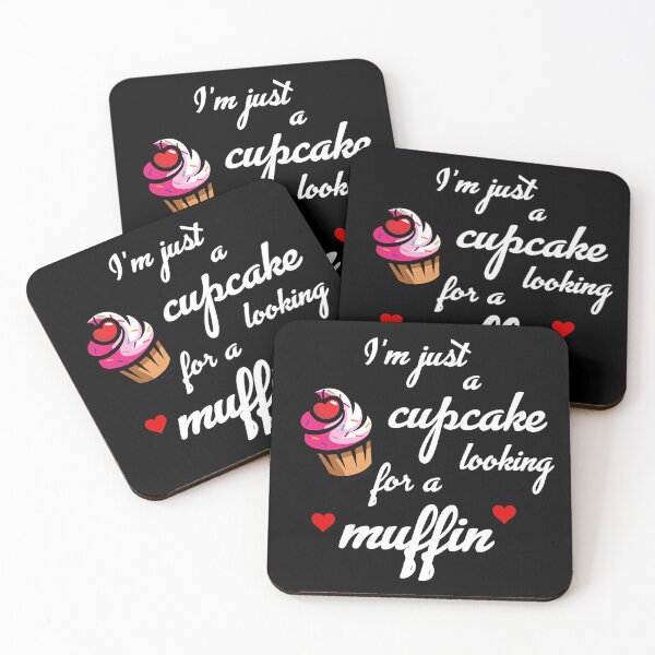 Item preview, Just A Cup cake Looking For A Muffin - Single Mom Guy Girl Gay - Looking For Love designed and sold by happygiftideas.