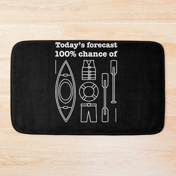 Item preview, Todays Forecast Kayaking Canoe Kayaker Paddling designed and sold by jeffded.