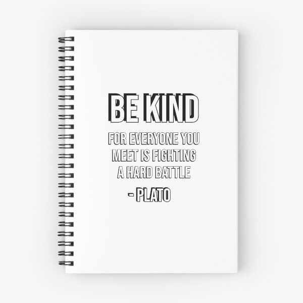 Item preview, Be kind, for everyone you meet is fighting a hard battle - Plato designed and sold by Inspirationmotivation.