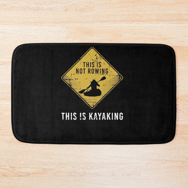 Item preview, This Is Not Rowing This Is Kayaking Canoe Kayaker Paddling designed and sold by jeffded.
