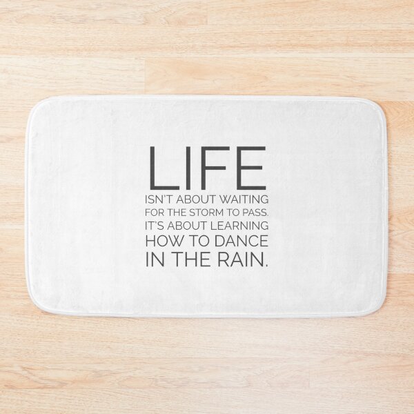 Item preview, Life is not about waiting for the storm to pass. It's about learning how to dance in the rain. Inspiration quotes designed and sold by Inspirationmotivation.