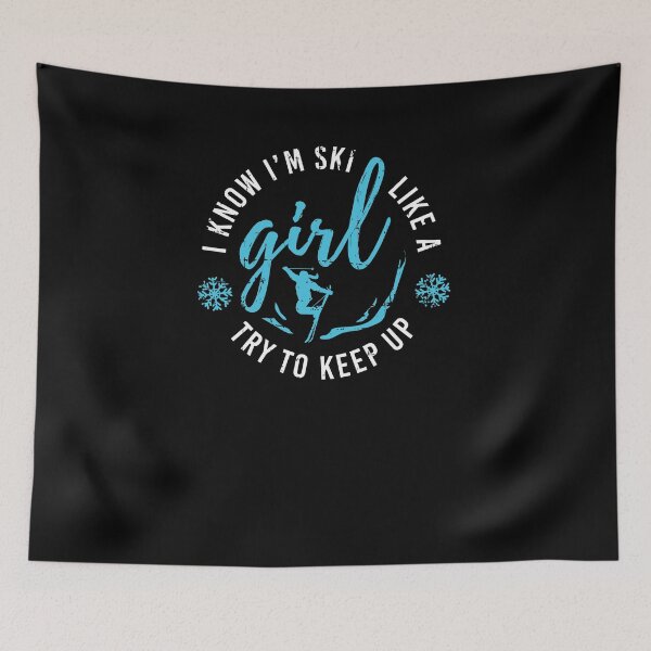 Item preview, I Know I'm Ski Like A Girl Skier Skiing Alpine designed and sold by jeffded.