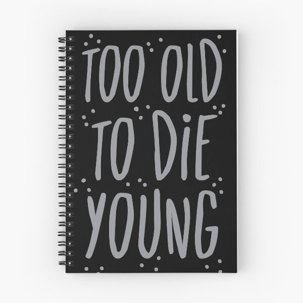 Item preview, too old to die young designed and sold by jazzydevil.