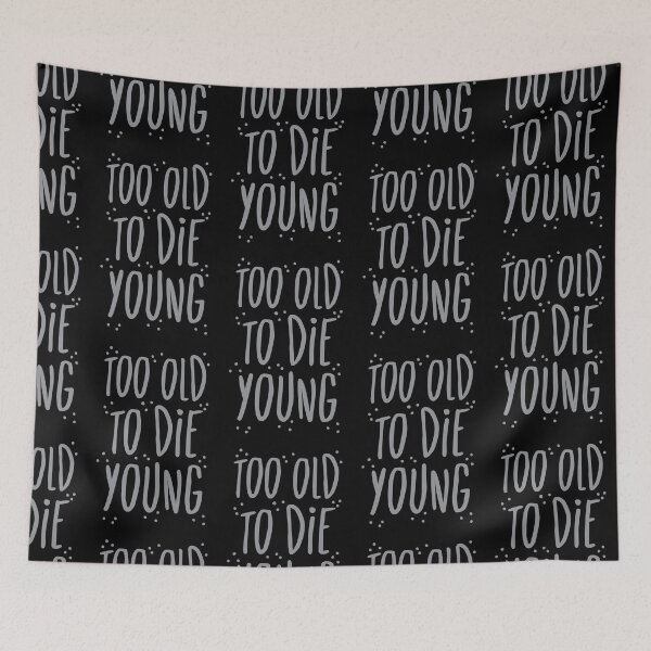 Item preview, too old to die young designed and sold by jazzydevil.